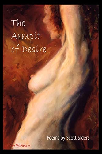 9780595368822: The Armpit of Desire