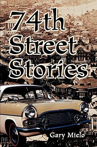 9780595368938: 74th Street Stories