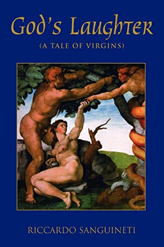 Stock image for God's Laughter A Tale of Virgins for sale by PBShop.store US