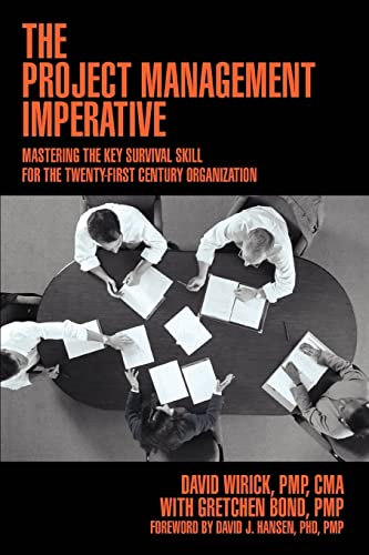 Beispielbild fr The Project Management Imperative: Mastering the Key Survival Skill for the Twenty-first Century Organization zum Verkauf von Lucky's Textbooks