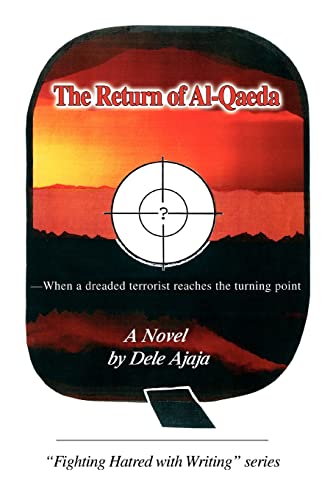 Imagen de archivo de The Return of Al-Qaeda: -When a dreaded terrorist reaches the turning point a la venta por The Book Cellar, LLC
