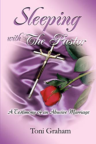 Stock image for Sleeping With The Pastor: A Testimony of an Abusive Marriage for sale by RiLaoghaire