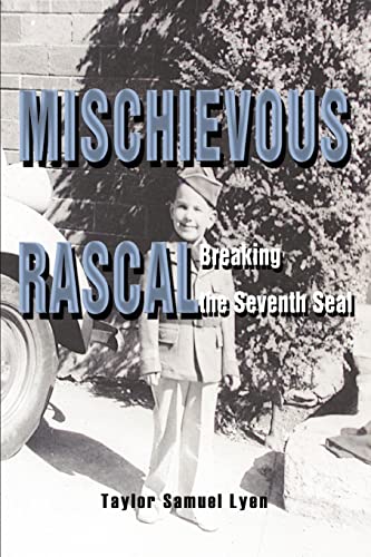 Stock image for Mischievous Rascal Breaking the Seventh Seal for sale by PBShop.store US
