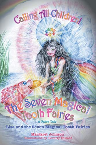 Stock image for The Seven Magical Tooth Fairies : Lisa and the Seven Magical Tooth Fairies for sale by Better World Books