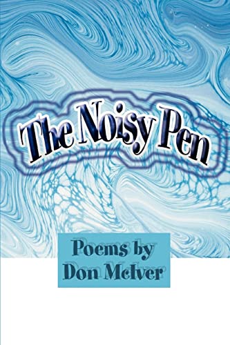 Beispielbild fr The Noisy Pen Poems by Don McIver zum Verkauf von PBShop.store US