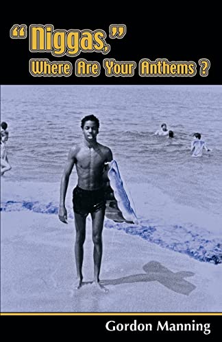 Stock image for Niggas, Where Are Your Anthems? for sale by Lucky's Textbooks