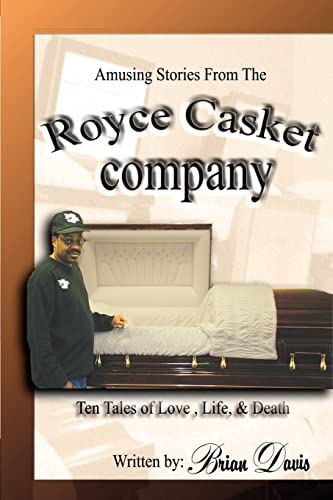 Stock image for Amusing Stories From The Royce Casket Company:Ten Tales of Love, Life, & Death for sale by Chiron Media