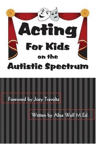 9780595375646: Acting: for Kids on the Autistic Spectrum: For Kids on the autistic Spectrum