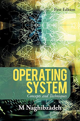9780595375974: Operating System: Concepts and Techniques