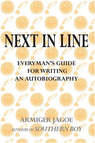 Stock image for Next In Line: Everyman�s Guide for Writing an Autobiography for sale by Wonder Book