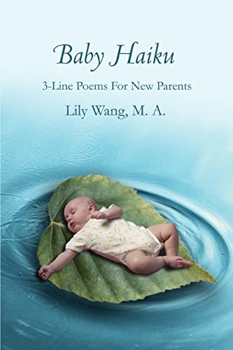 9780595376872: Baby Haiku: 3-Line Poems For New Parents