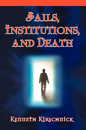 Jails, Institutions, and Death