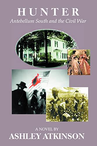 Beispielbild fr Hunter Antebellum South and the Civil War zum Verkauf von PBShop.store US