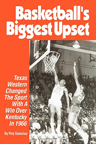 Stock image for Basketballýs Biggest Upset: Texas Western Changed The Sport With A Win Over Kentucky In 1966 for sale by HPB-Red