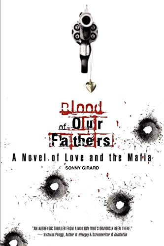Beispielbild fr Blood of our fathers: A Novel of Love and the Mafia zum Verkauf von Lucky's Textbooks