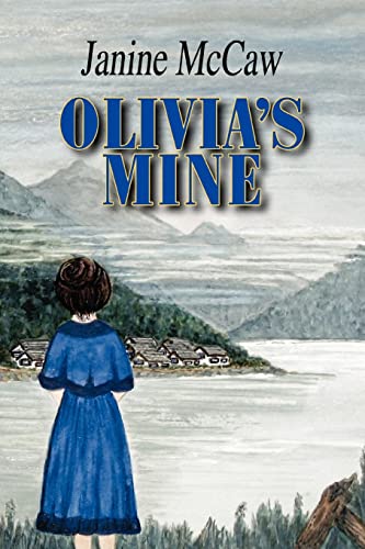 OLIVIAS MINE - Janine McCaw