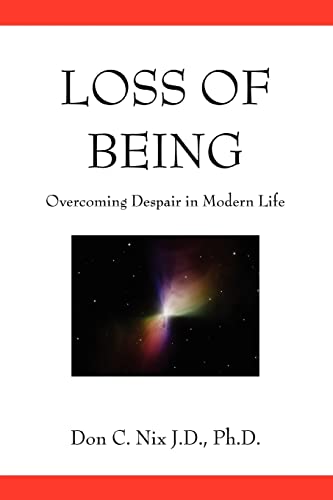 Stock image for LOSS OF BEING: Overcoming Despair in Modern Life for sale by AwesomeBooks