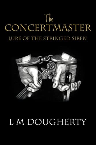 Stock image for THE CONCERTMASTER: LURE OF THE STRINGED SIREN for sale by Ebooksweb