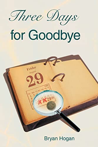 Imagen de archivo de Three Days for Goodbye a la venta por Chiron Media