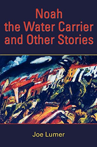 Stock image for Noah the Water Carrier and Other Stories for sale by Chiron Media