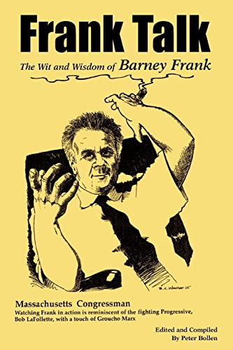 Beispielbild fr Frank Talk : The Wit and Wisdom of Barney Frank zum Verkauf von Better World Books