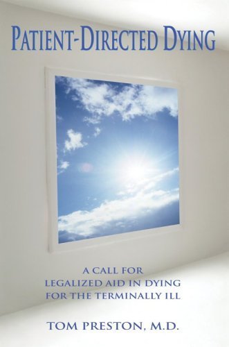 Stock image for Patient-Directed Dying: A Call for Legalized Aid in Dying for the Terminally Ill for sale by HPB-Red