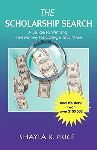 Stock image for The Scholarship Search:A Guide to Winning Free Money for College and More for sale by Chiron Media