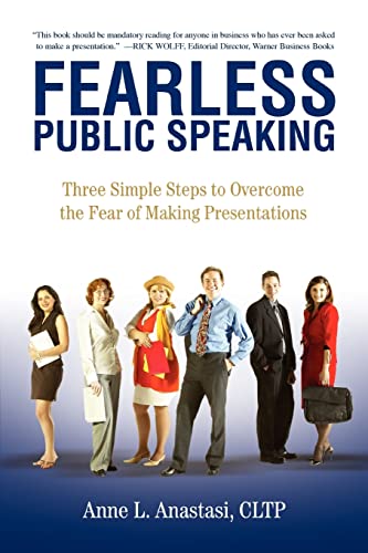 Stock image for Fearless Public Speaking: Three Simple Steps to Overcome the Fear of Making Presentations for sale by ThriftBooks-Atlanta