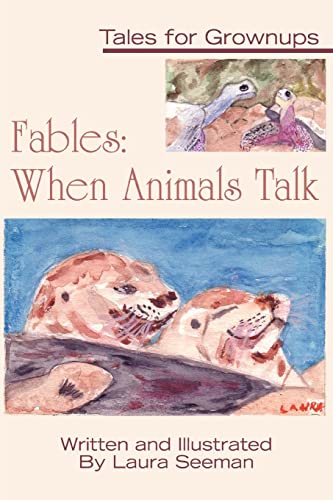 Stock image for Fables: When Animals Talk:Tales for Grownups for sale by Chiron Media