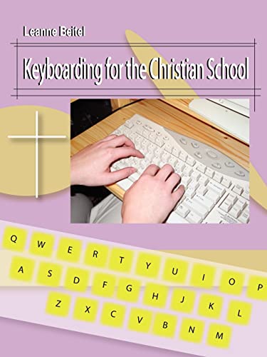 9780595383191: Keyboarding for the Christian School