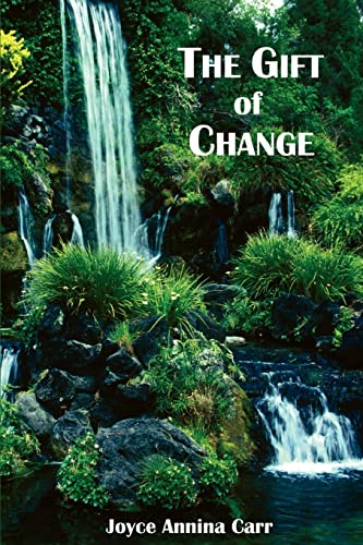 9780595383801: The Gift of Change