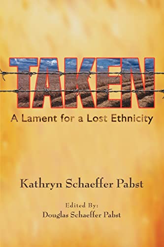 Stock image for Taken: A Lament for a Lost Ethnicity for sale by Bookmans