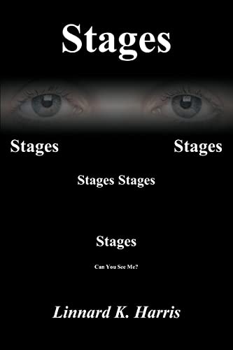 Stages: Can You See Me? (9780595385034) by Harris, LK