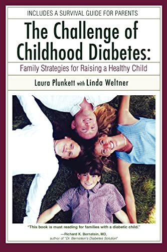 Stock image for The Challenge of Childhood Diabetes : Family Strategies for Raising a Healthy Child for sale by Better World Books