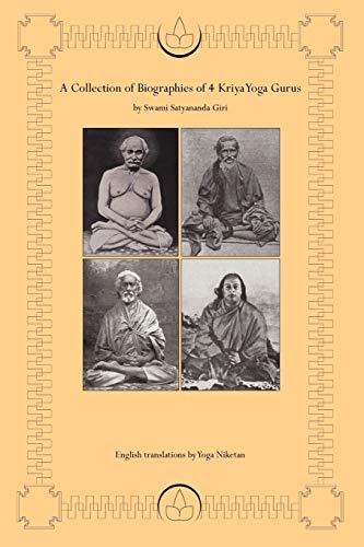 Beispielbild fr A Collection of Biographies of 4 Kriya Yoga Gurus zum Verkauf von Books Unplugged