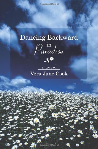 Imagen de archivo de Dancing Backward in Paradise: A Novel a la venta por Ergodebooks