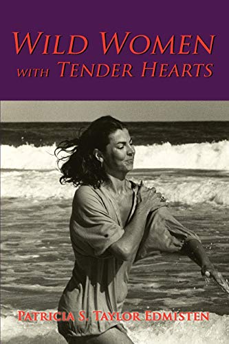 Imagen de archivo de Wild Women with Tender Hearts a la venta por Chiron Media
