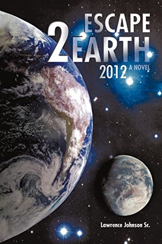 Beispielbild fr Escape 2 Earth 2012 zum Verkauf von WorldofBooks
