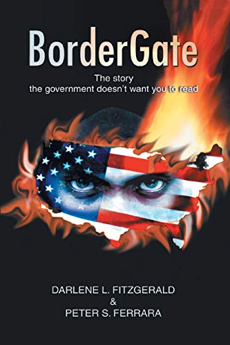 Imagen de archivo de Bordergate: The Story The Government Doesn't Want You to Read a la venta por ThriftBooks-Dallas
