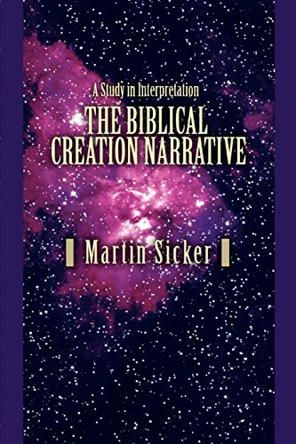 Stock image for The Biblical Creation Narrative: A Study in Interpretation for sale by ThriftBooks-Dallas
