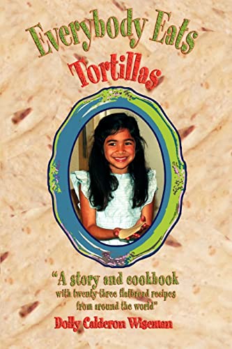 Stock image for Everybody Eats Tortillas for sale by Chiron Media