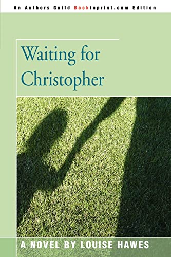 Beispielbild fr Waiting for Christopher: A Novel zum Verkauf von Textbooks_Source