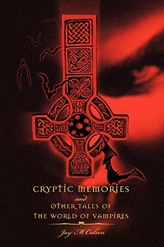 Stock image for Cryptic Memories and Other Tales of the World of Vampires for sale by Chiron Media