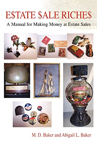 Stock image for Estate Sale Riches: A Manual for Making Money at Estate Sales for sale by SecondSale