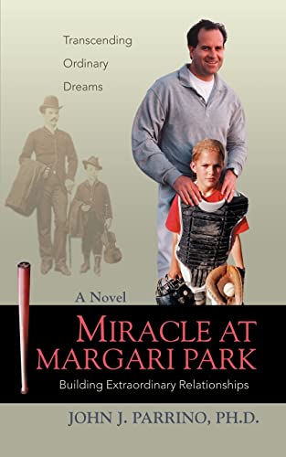 Stock image for MIRACLE AT MARGARI PARK: Building Extraordinary Relationships for sale by Chiron Media