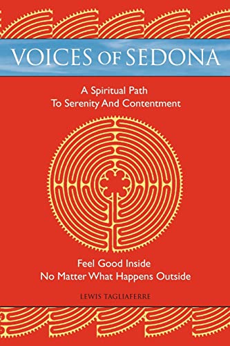 Voices of Sedona: A Spiritual Path to Serenity and Contentment - Tagliaferre, lewis