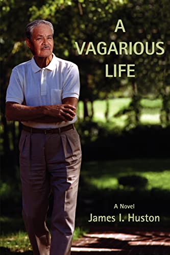 A VAGARIOUS LIFE (9780595394012) by Huston, James