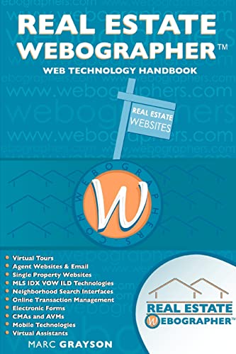 Imagen de archivo de Real Estate WebographerTM: Web Technology Handbook a la venta por Books From California