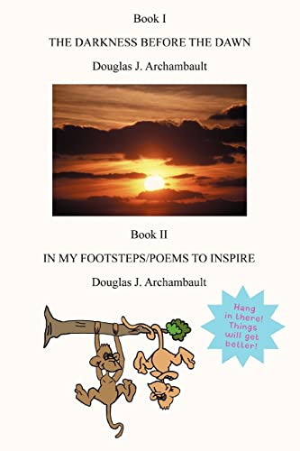 Stock image for The Darkness Before the Dawn:In My Footsteps Poems to Inspire for sale by Chiron Media