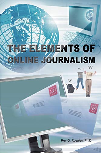 Imagen de archivo de The Elements of Online Journalism a la venta por Chiron Media